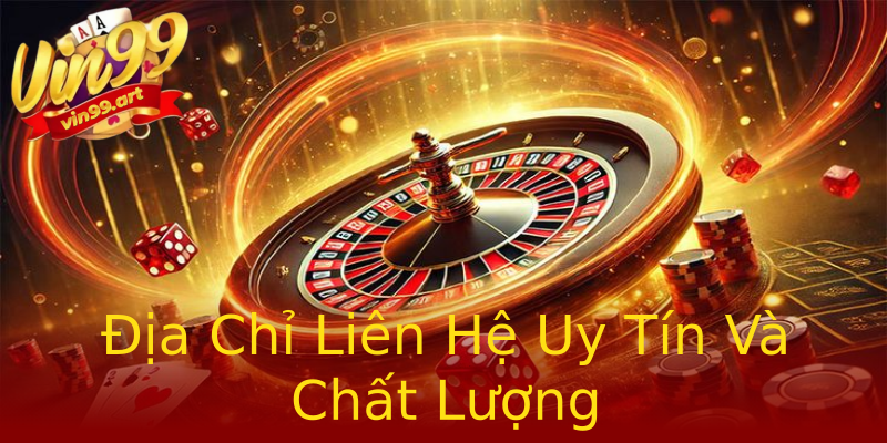 Địa Chỉ Liên Hệ Uy Tín Và Chất Lượng Địa Chỉ Liên Hệ Uy Tín Và Chất Lượng