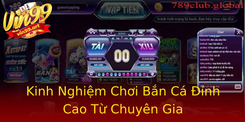Kinh Nghiệm Chơi Bắn Cá Đỉnh Cao Từ Chuyên Gia Kinh Nghiệm Chơi Bắn Cá Đỉnh Cao Từ Chuyên Gia