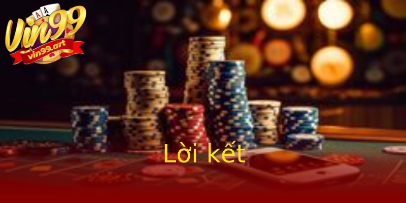 Lời kết Lời kết