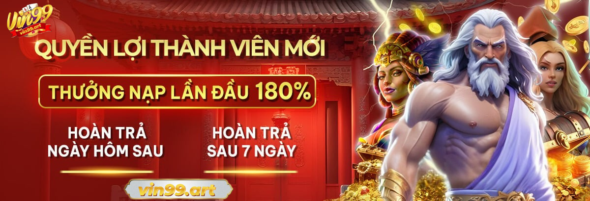 Vin99 Quyen Loi Thanh Vien Moi
